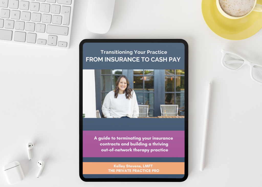 Step by Step guide to Transitioning away from insurance to cash pay private practice