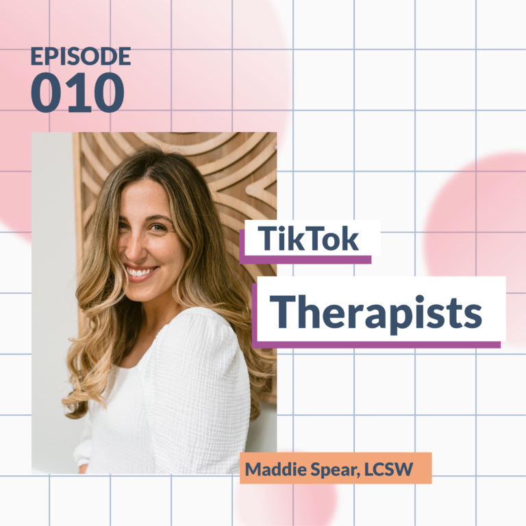 TikTok Therapists: Maddie Spear on Why More Therapists Should Create Content