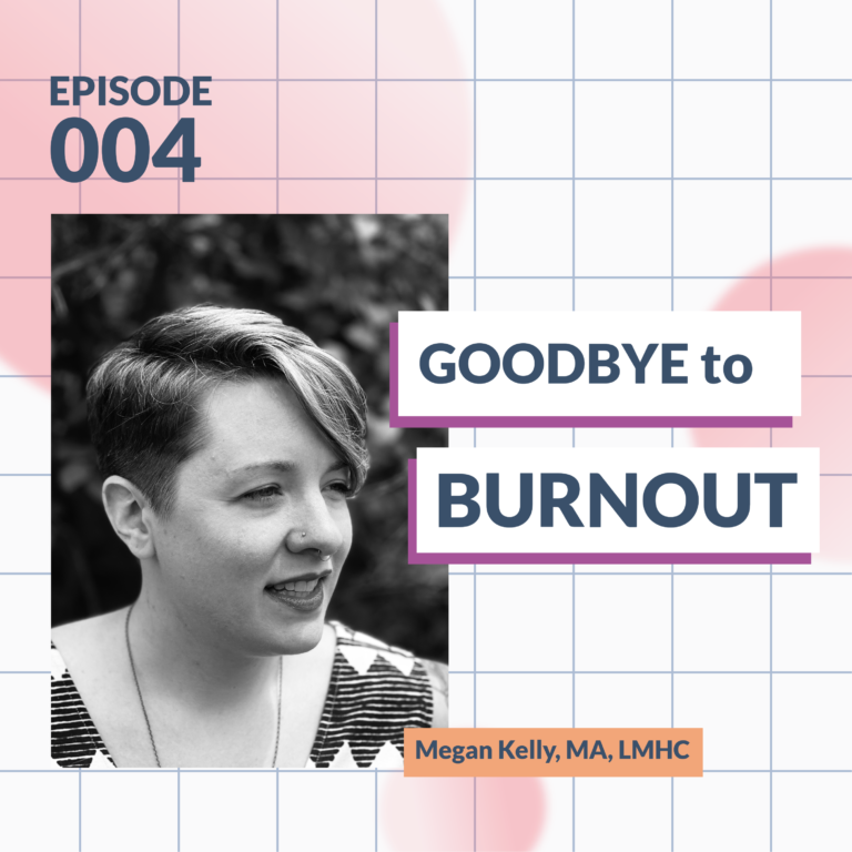 Goodbye to Burnout: A Conversation with Megan Kelly on Cultivating Sustainability