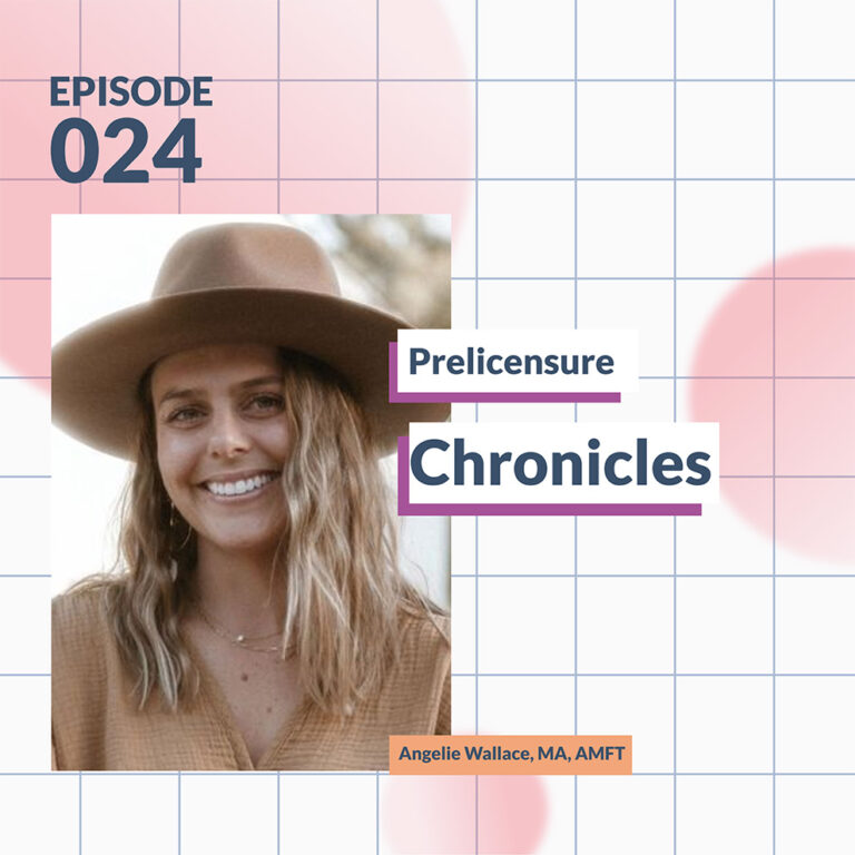 Prelicensure Chronicles: Insights and Inspiration from a Therapist in the Trenches