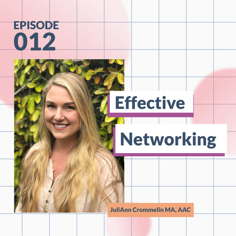 Effective Networking: Using your Passions to Build Your Dream Private Practice